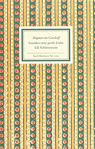 Goethes erste große Liebe Lili Schönemann (Insel-Bücherei) von Insel Verlag